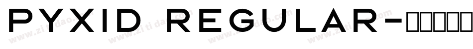 Pyxid Regular字体转换